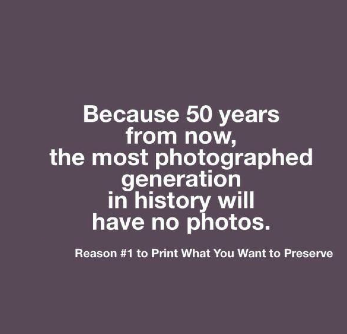 quote - reason to print your photos